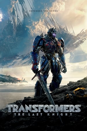 Transformers : Le dernier chevalier - Transformers: The Last Knight (2017)