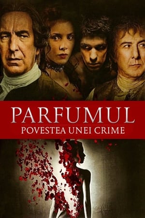 Parfumul: Povestea unei crime - Perfume: The Story of a Murderer (2006)