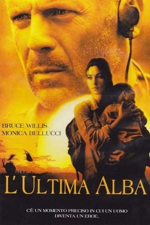 L'ultima alba - Tears of the Sun (2003)