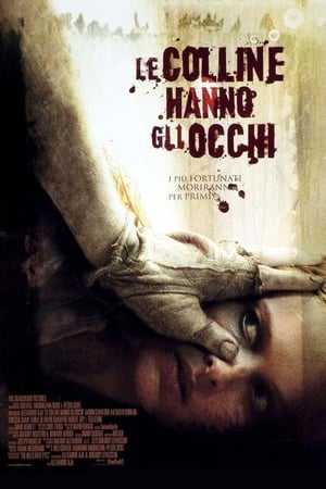 Le colline hanno gli occhi - The Hills Have Eyes (2006)