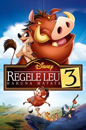 Regele Leu 3: Hakuna Matata - The Lion King 1½ (2004)
