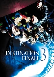 Destination ultime 3 - Final Destination 3 (2006)
