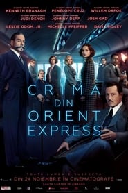 Crima din Orient Express - Murder on the Orient Express (2017)