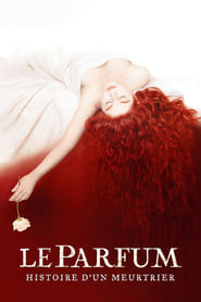 Le Parfum : Histoire d'un meurtrier - Perfume: The Story of a Murderer (2006)