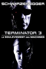 Terminator 3 : La guerre des machines - Terminator 3: Rise of the Machines (2003)