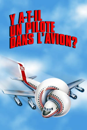 Y a-t-il un pilote dans l'avion ? - Airplane! (1980)