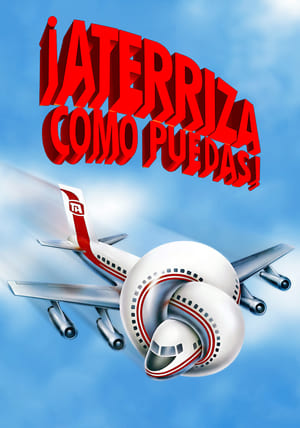 Y, ¿dónde está el piloto? - Airplane! (1980)