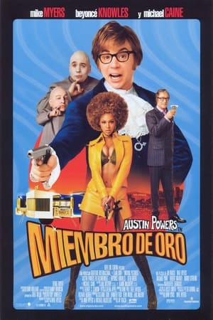Austin Powers 3: El Miembro de Oro - Austin Powers in Goldmember (2002)