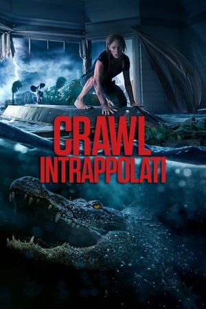 Crawl - Intrappolati - Crawl (2019)