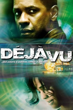 Déja vu: Cambiando el pasado - Déjà Vu (2006)