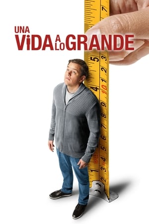 Pequeña gran vida - Downsizing (2017)
