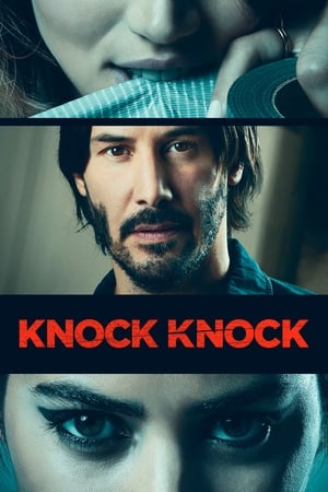 N'ouvrez pas la porte - Knock Knock (2015)