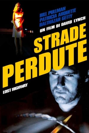 Strade perdute - Lost Highway (1997)