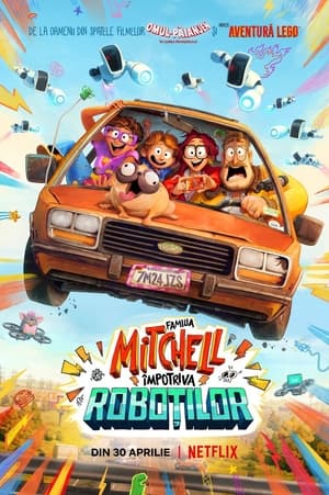 Familia Mitchell împotriva roboţilor - The Mitchells vs. the Machines (2021)