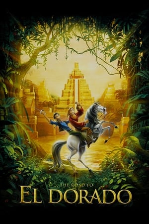 Drumul spre El Dorado - The Road to El Dorado (2000)