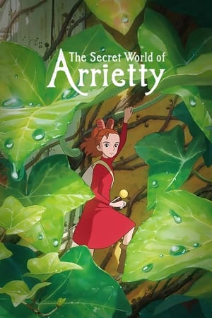 Lumea secretă a lui Arrietty - The Secret World of Arrietty (2010)