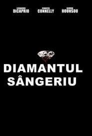 Diamantul sângeriu - Blood Diamond (2006)