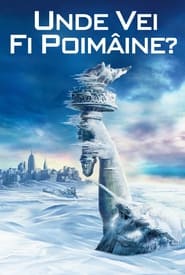 Unde vei fi poimâine? - The Day After Tomorrow (2004)
