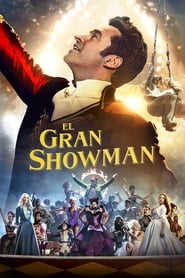 El gran Showman - The Greatest Showman (2017)