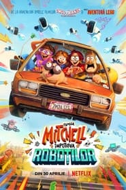 Familia Mitchell împotriva roboţilor - The Mitchells vs. the Machines (2021)