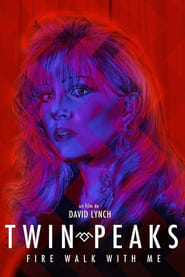 Twin Peaks : Feu marche avec moi - Twin Peaks: Fire Walk with Me (1992)