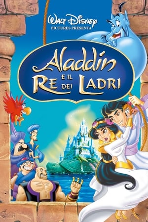 Aladdin e il re dei ladri - Aladdin and the King of Thieves (1996)