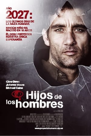 Niños del hombre - Children of Men (2006)