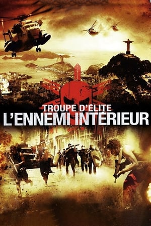 Troupe d'Élite : l'Ennemi Intérieur - Elite Squad: The Enemy Within (2010)
