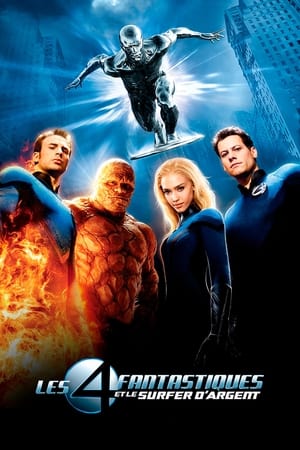 Les 4 Fantastiques et le Surfer d'Argent - Fantastic Four: Rise of the Silver Surfer (2007)