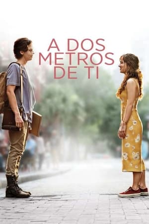 A Dos Metros de Ti - Five Feet Apart (2019)