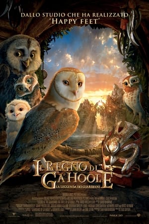 Il regno di Ga'Hoole - La leggenda dei guardiani - Legend of the Guardians: The Owls of Ga'Hoole (2010)