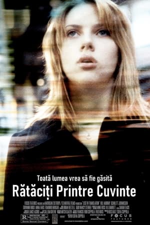 Rătăciți printre cuvinte - Lost in Translation (2003)