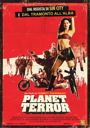 Grindhouse - Planet Terror - Planet Terror (2007)