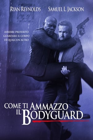 Come ti ammazzo il bodyguard - The Hitman's Bodyguard (2017)
