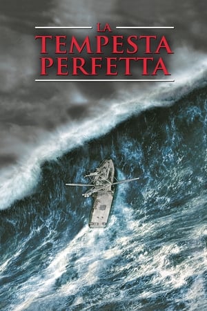 La tempesta perfetta - The Perfect Storm (2000)
