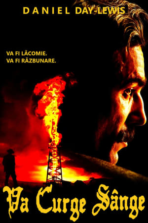 Va curge sânge - There Will Be Blood (2007)
