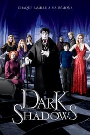 Ombres et ténèbres - Dark Shadows (2012)