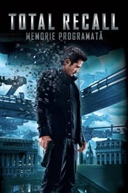 Total Recall: Memorie programată - Total Recall (2012)