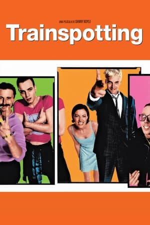 Trainspotting: La Vida en el Abismo - Trainspotting (1996)