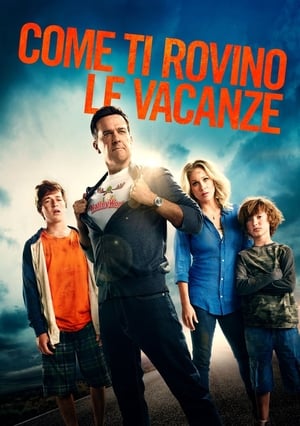 Come ti rovino le vacanze - Vacation (2015)