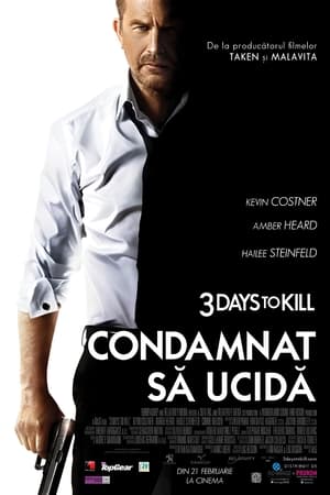 Condamnat să ucidă - 3 Days to Kill (2014)