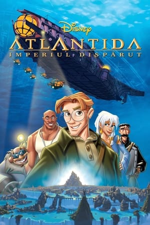 Atlantida: Imperiul pierdut - Atlantis: The Lost Empire (2001)