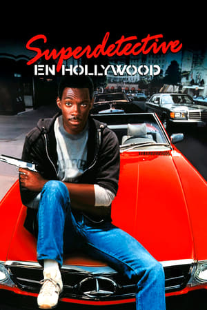 Un detective suelto en Hollywood - Beverly Hills Cop (1984)