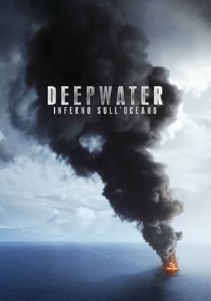 Deepwater - Inferno sull'Oceano - Deepwater Horizon (2016)