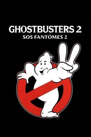 S.O.S. Fantômes II - Ghostbusters II (1989)