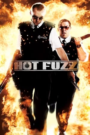 Hot Fuzz: Super Policías - Hot Fuzz (2007)