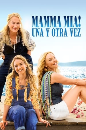 Mamma Mia! Vamos otra vez - Mamma Mia! Here We Go Again (2018)