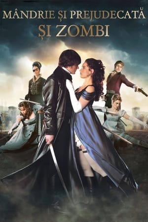 Mândrie și prejudecată și zombi - Pride and Prejudice and Zombies (2016)