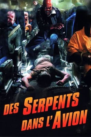 Serpents à bord - Snakes on a Plane (2006)