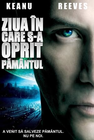 Ziua în care s-a oprit Pământul - The Day the Earth Stood Still (2008)
